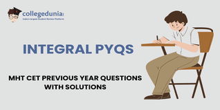 MHT CET PYQs for Integral with Solutions: Practice MHT CET Previous Year Questions